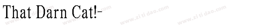 That Darn Cat!字体转换